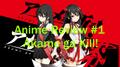 Обзор аниме  Akame ga Kill 