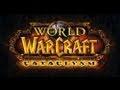 World of Warcraft: Cataclysm - Trailer 