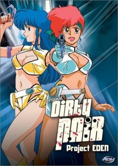 Dirty Pair Project Eden, Dirty Pair Project E.D.E.N.,  :  , , anime, 