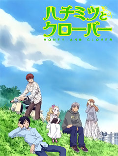Honey and Clover, Hachimitsu to Clover,    ( ), , anime, 