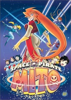 Space Pirate Mitos Great Adventure, Uchuu Kaizoku Mito no Daibouken,    , , anime, 