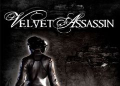 Velvet Assassin, Velvet Assassin , Velvet Assassin, 