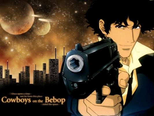 Cowboy Bebop
Cowboy Bebop