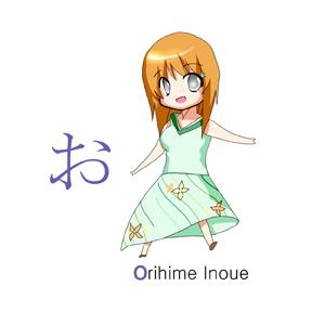 Hiragana - O - Orihime Inoue
Hiragana 