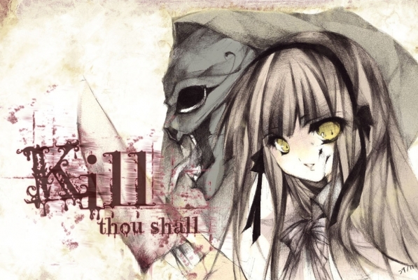 Kill thou shall
Kill thou shall
Kill thou shall