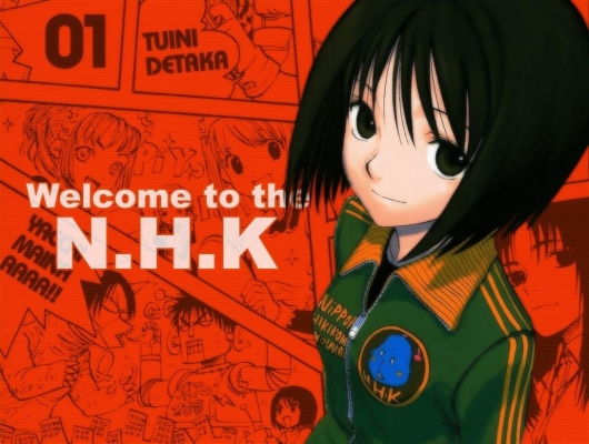 Welcome to NHK
Welcome to NHK
Welcome to NHK