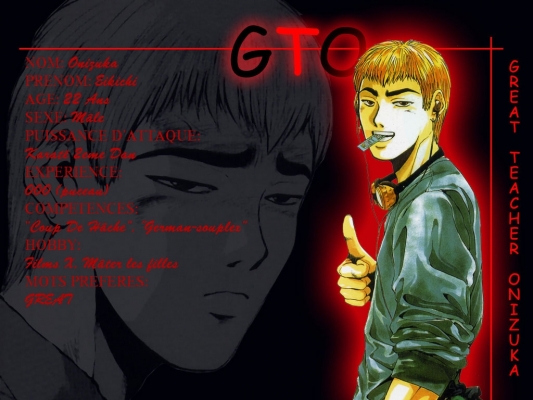 Onizuka
Great Teacher Onizuka