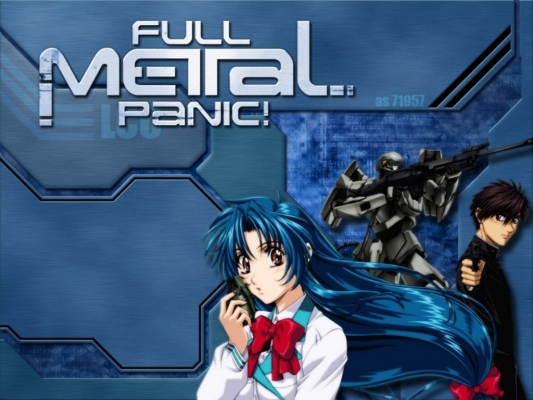 Full metal panic
Full metal panic