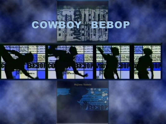 Cowboy Bebop
Cowboy Bebop