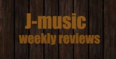 J-music weekly:    (24.02-03.03.2011)