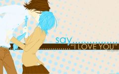   Say: I love you