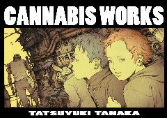 Artbook - Cannabis Works - Tatsuyuki Tanaka