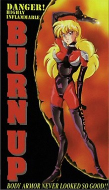 Burn Up!, Burn Up!, !, , , anime