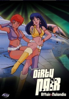 Dirty Pair: Affair on Nolandia, Dirty Pair: Nolandia no Nazo,  :  , 