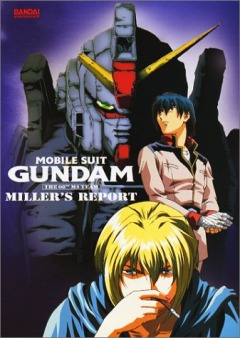 Mobile Suit GUNDAM: The 08th MS Team Movie, Kidou Senshi Gundam: Dai 08 MS Shoutai - Miller's Report,   :    - , , anime, 