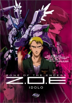 Zone of the Enders: Idolo, Z.O.E. Idolo,   , , anime, 