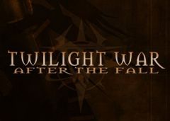 Twilight War: After the Fall, Twilight War: After the Fall, Twilight War: After the Fall, 
