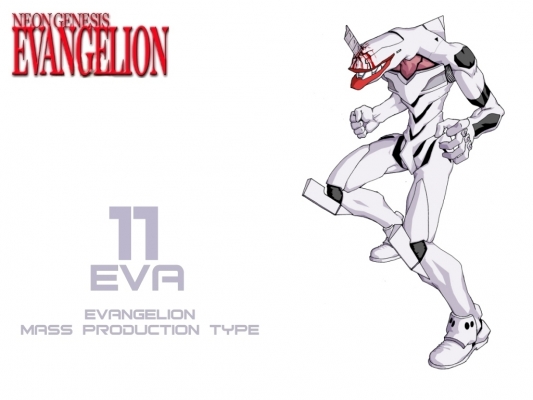 EVA 11
Neon Genesis Evangelion