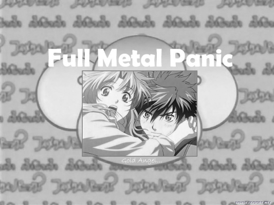 Full metal panic
Full metal panic