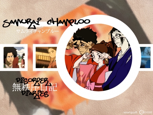 Samurai Champloo
Samurai Champloo